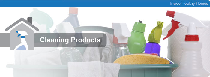 Inside Healthy Homes - Cleaning Products
