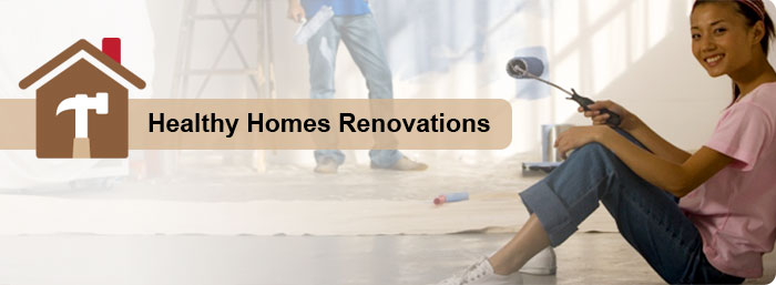 Healthy Homes Renovations - Make sure your home is a healthy one.